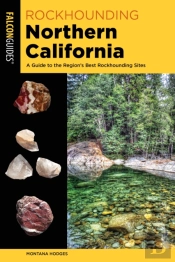 Rockhounding Northern California
