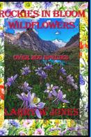 Rockies In Bloom - Wildflowers