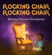 Rocking Chair, Rocking Chair : A Bedtime