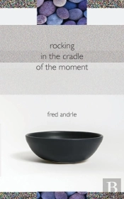 Rocking In The Cradle Of The Moment