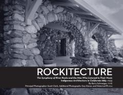 Rockitecture, Southern California'S Indigenous Architecture Of River Rocks