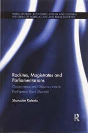 Rockites, Magistrates And Parliamentarians