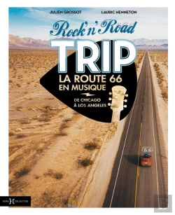 Bertrand.pt - Rock'N'Road Trip : La Route 66 En Musique : De Chicago À Los Angeles