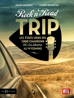 Bertrand.pt - Rock'N'Road Trip : Les Etats-Unis En 1000 Chansons De L'Alabama Au Wyoming