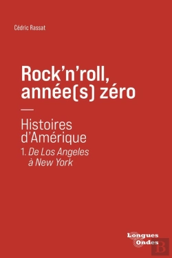 Bertrand.pt - Rock'N'Roll, Année(S) Zéro Tome 1 : De Los Angeles À New York