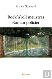 Rock'N'Roll Meurtres - Roman Policier