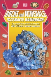 Rocks And Minerals Ultimate Handbook