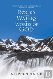 Rocks And Waters Are Words Of God: Refle