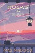 Rocks & Railways