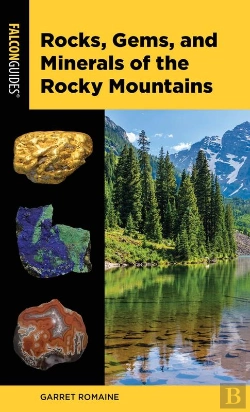 Bertrand.pt - Rocks, Gems, And Minerals Of The Rocky Mountains