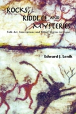 Bertrand.pt - Rocks, Riddles And Mysteries: Folk Art, Inscriptions And Other Stories In Stone