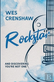 Rockstar: And Discovering You'Re Not One