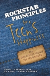 Rockstar Principles For Teen'S Happiness: The Greatness Guide For Teenagers