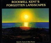 Rockwell Kent'S Forgotten Landscapes