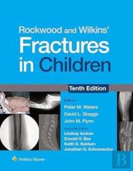 Rockwood And Wilkins' Fractures In Children: Print + Ebook With Multimedia