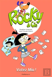 Rocky Et Cie T.5 ; Votez Mia !