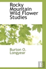 Rocky Mountain Wild Flower Studies