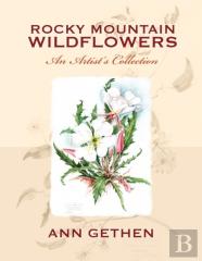 Rocky Mountain Wildflowers An Artist'S Collection
