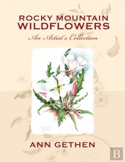 Bertrand.pt - Rocky Mountain Wildflowers An Artist'S Collection