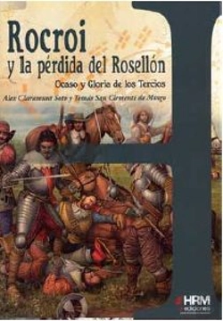 Bertrand.pt - Rocroi Y La Pérdida Del Rosellón