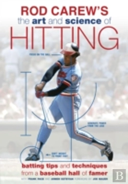 Bertrand.pt - Rod Carew'S The Art And Science Of Hitting