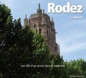 Rodez ; Une Ville D'Art Ancrée Dans La Modernité