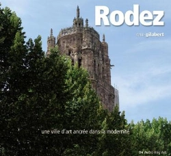 Bertrand.pt - Rodez ; Une Ville D'Art Ancrée Dans La Modernité
