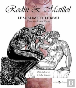 Bertrand.pt - Rodin Et Maillol : Le Sublime Et Le Beau, Illustrations De Cecilia Paraire
