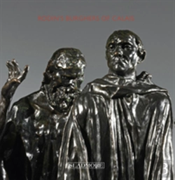 Bertrand.pt - Rodin'S Burghers Of Calais