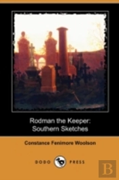 Rodman The Keeper: Southern Sketches (Do