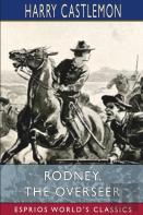 Rodney, The Overseer (Esprios Classics)
