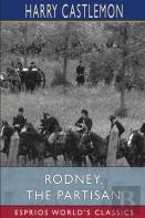 Rodney, The Partisan (Esprios Classics)