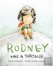 Rodney Was A Tortoise