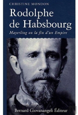Bertrand.pt - Rodolphe De Habsbourg ; Mayerling Ou La Fin D'Un Empire
