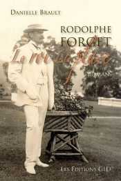 Rodolphe Forget Le Roi De La Place