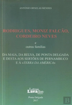 Bertrand.pt - Rodrigues, Moniz Falcão, Cordeiro Neves e Outras Famílias