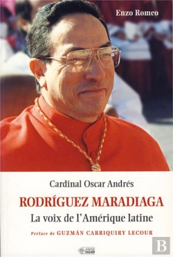 Bertrand.pt - Rodriguez Maradiaga, La Voix De L'Amérique Latine