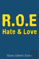 R.O.E Hate & Love