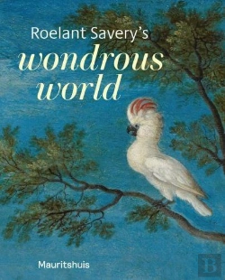 Bertrand.pt - Roelant Saveryâ€™S Wondrous World