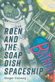 Roen And The Soap Dish Spaceship