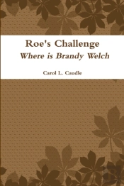 Roe'S Challenge: Where Is Brandy Welch