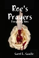 Roe'S Prayers: Forgiving Sins