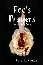Roe'S Prayers: Forgiving Sins