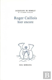 Roger Caillois Hier Encore