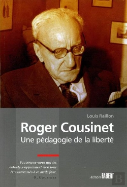 Bertrand.pt - Roger Cousinet ; Une Pédagogie De La Liberté
