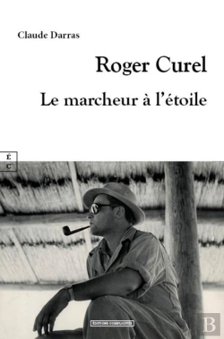 Bertrand.pt - Roger Curel : Le Marcheur À L'Étoile