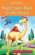 Roger Goes Back To The Desert