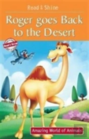 Roger Goes Back To The Desert
