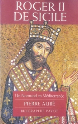 Bertrand.pt - Roger Ii De Sicile ; Un Normand En Mediterranee