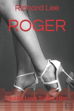 Bertrand.pt - Roger: Ladies Love To Pay Him